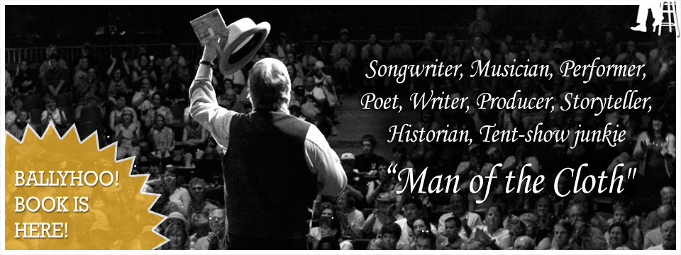 Warren Nelson - Songwriter, Musician, Performer, Poet, Writer, Producer, Storyteller, Historian, Tent-show junkie Man of the Cloth