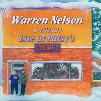 Warren Nelson & Friends - Live at Patsy's Volume 2 CD