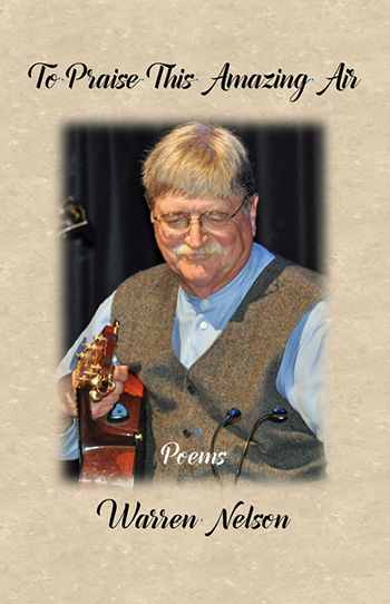 To Praise This Amazing Air Poems